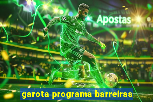 garota programa barreiras